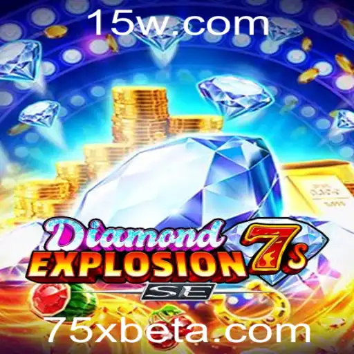 Explorando o Fascinante Mundo do DiamondExplosion7sSE com 75Xbet