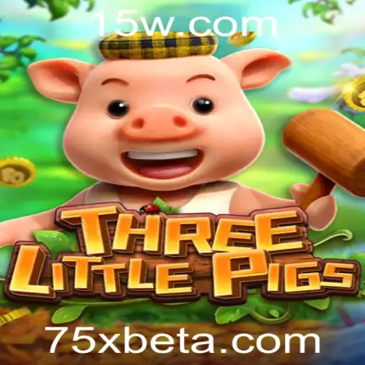 Descubra o Fascinante Jogo THREELITTLEPIGS com 75Xbet